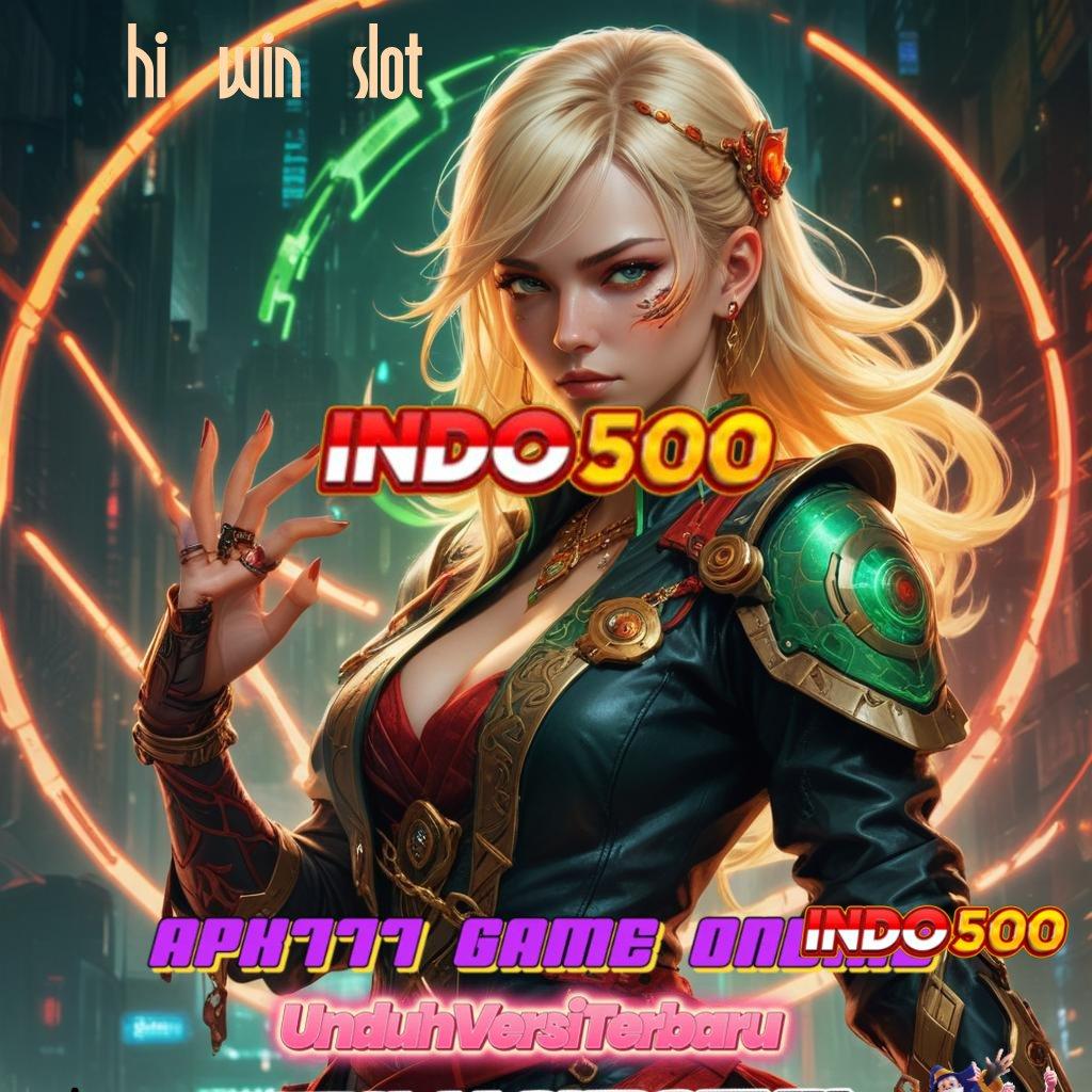 HI WIN SLOT ✧ Dp 10 Ribu Jalan Pintas Ke Maxwin