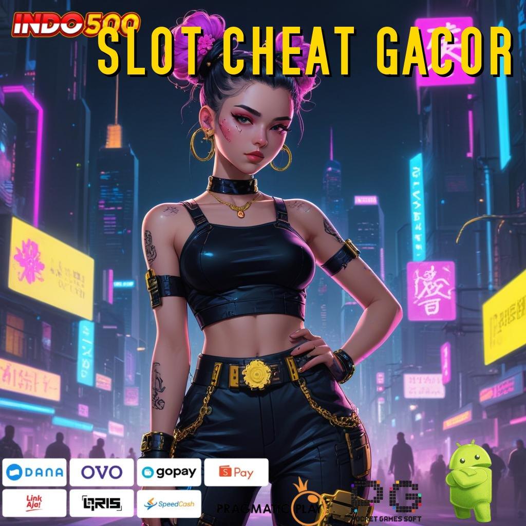 SLOT CHEAT GACOR Depo Melimpah Pola Rezeki Tanpa Kalah