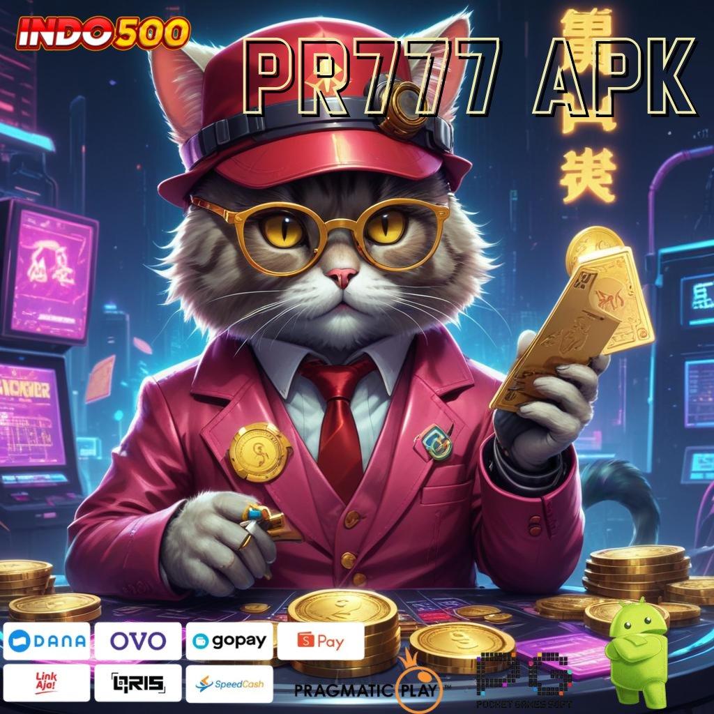 PR777 APK Versi Teranyar Slot Gacor Terpercaya