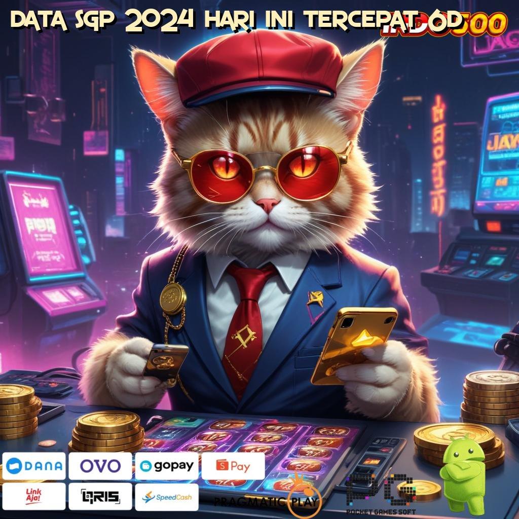 DATA SGP 2024 HARI INI TERCEPAT 6D mengajarkan langkah simple mudah dan terbiasa