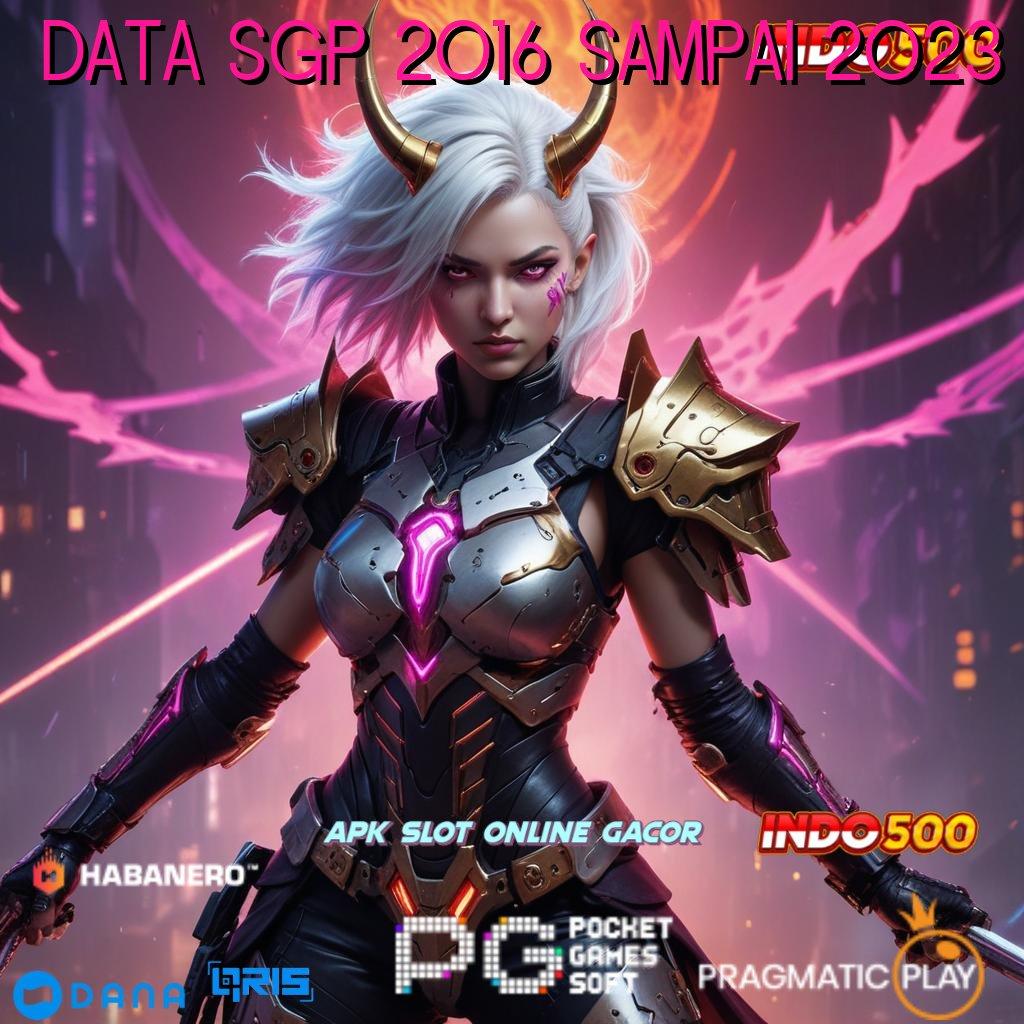 Data Sgp 2016 Sampai 2023