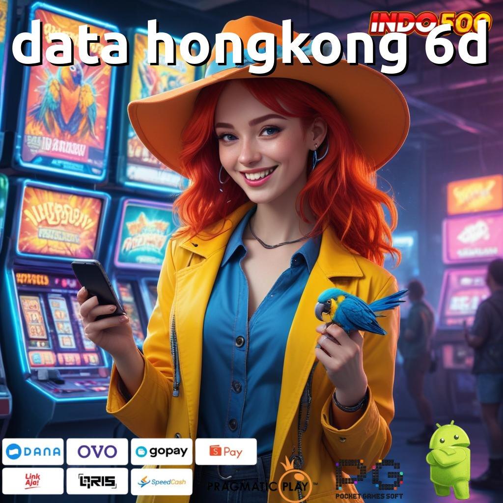 DATA HONGKONG 6D Versi Jackpot Langsung Cair