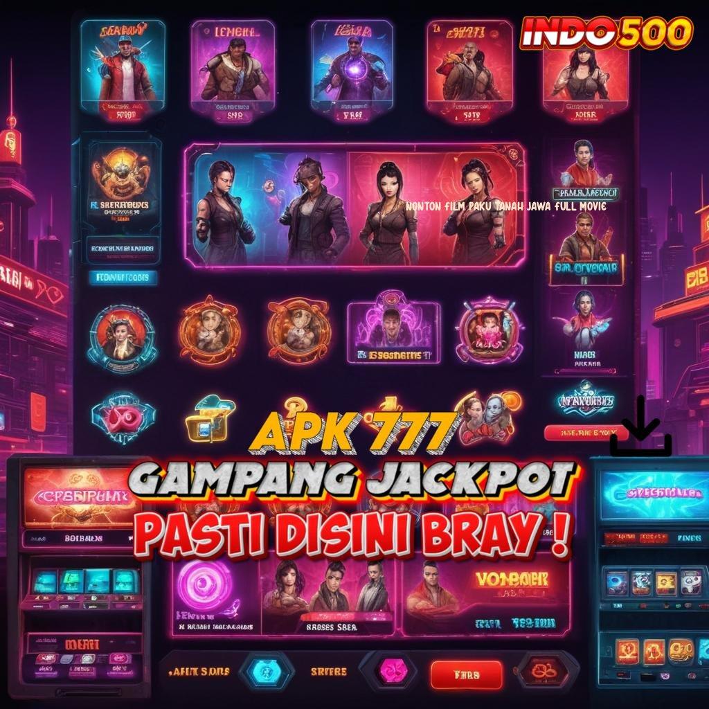 NONTON FILM PAKU TANAH JAWA FULL MOVIE 🎮 slot jackpot terbesar