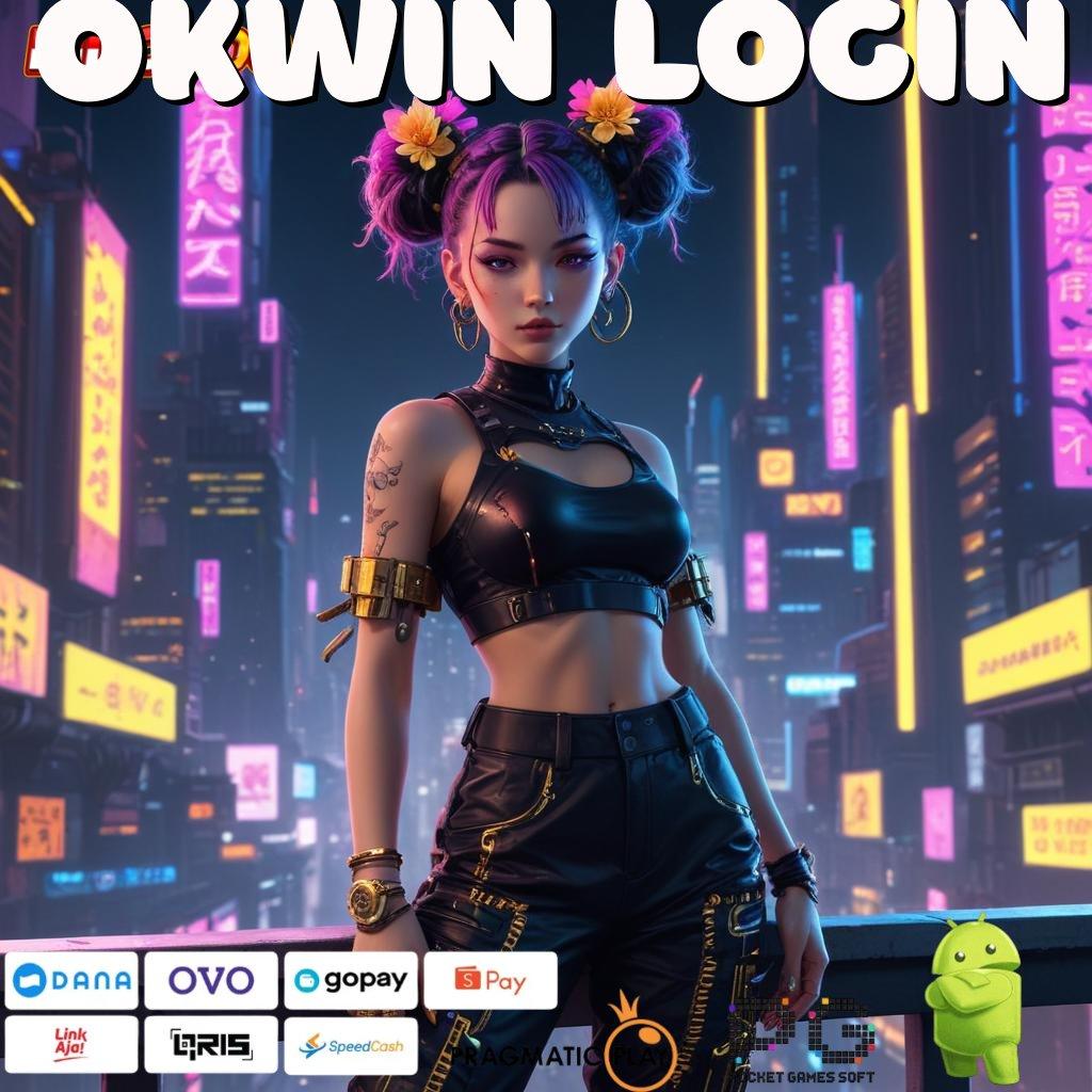 OKWIN LOGIN Dp Ovo 15k Download Apk Slot Gacor 777 Gratis Terbaru