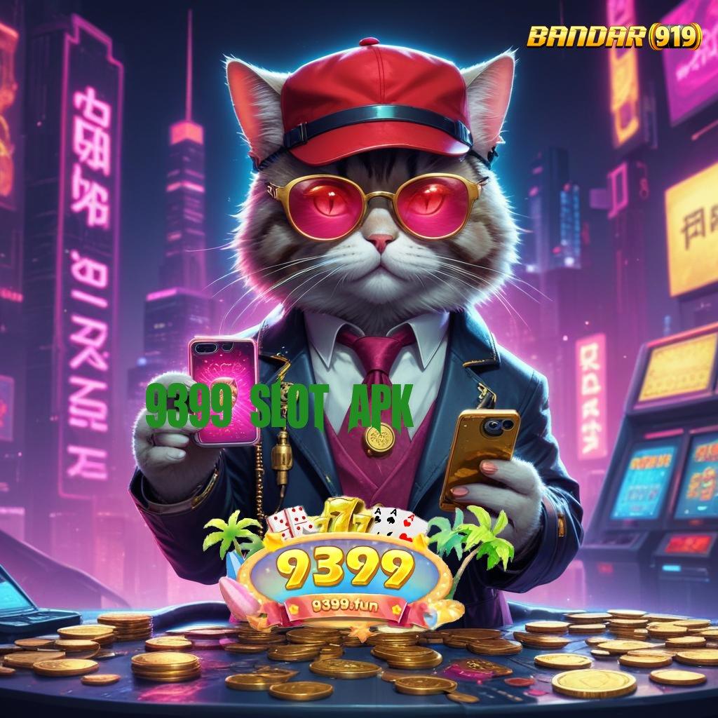 9399 SLOT APK DKI Jakarta, Kota Jakarta Pusat, Menteng