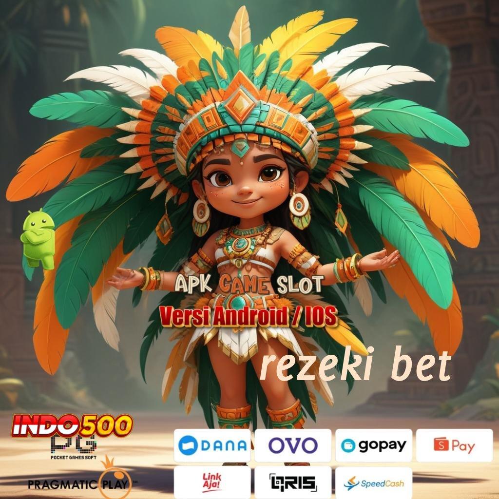 REZEKI BET 💥 Paket Hadiah Emas Deposit Dana Receh