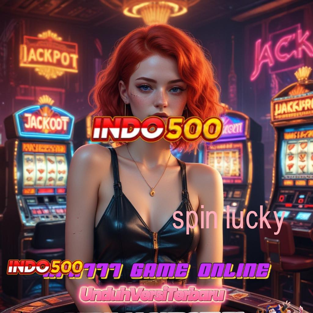 SPIN LUCKY Kode Untung Besar Unduh Login Versi 2.988.44 Tahun Ini