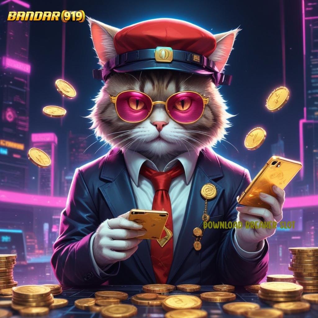 DOWNLOAD BREAKER SLOT ✅ Tontonlah Jalan Baru Menuju Bonus Cuan