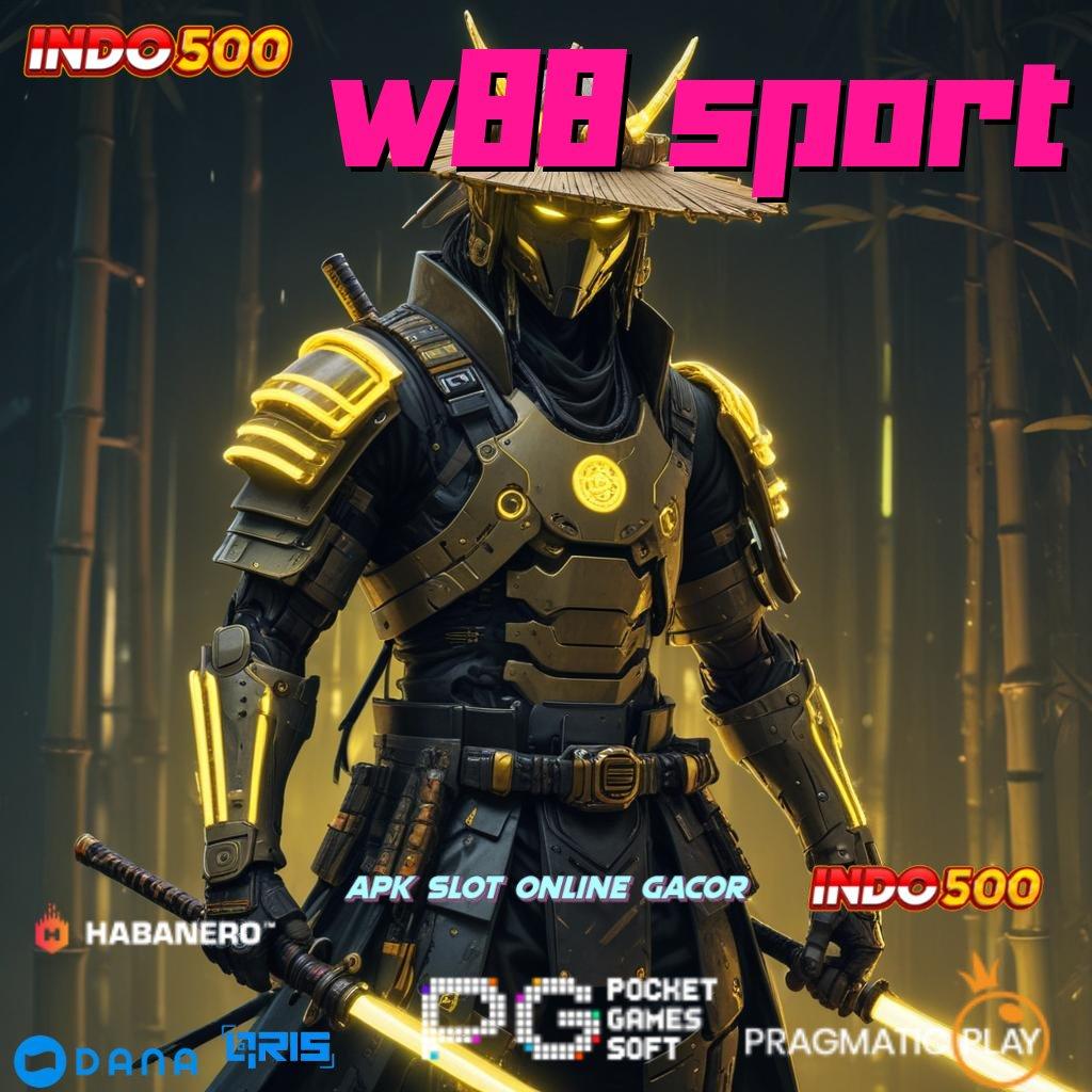 W88 SPORT 🚀 pola adaptif santuy unggul peluang