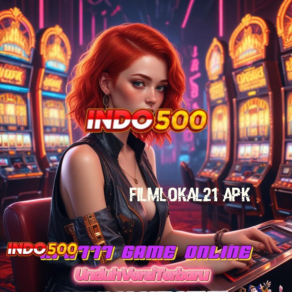 FILMLOKAL21 APK ⇉ stabilitas finansial