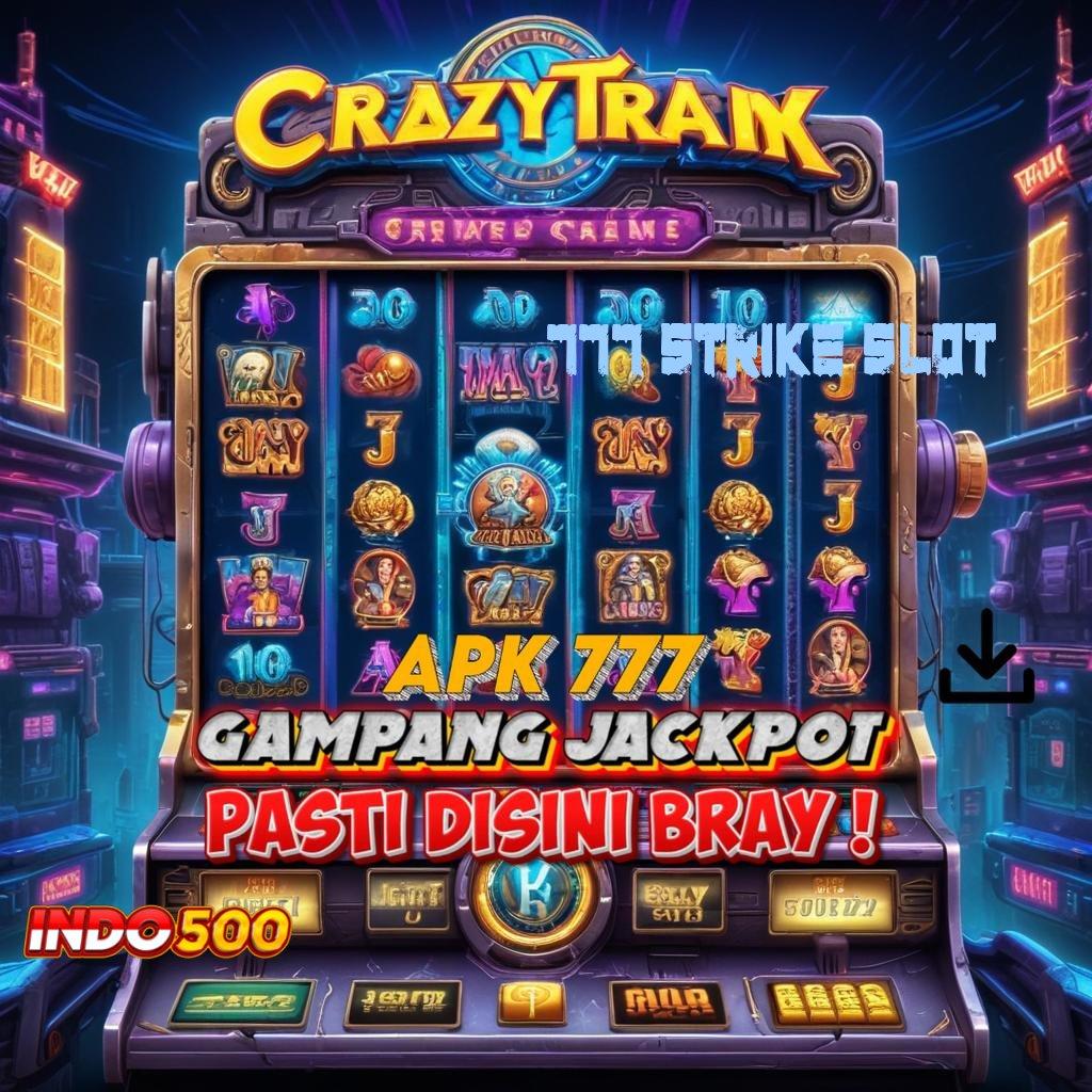 777 STRIKE SLOT ♍ platform teknologi tatanan tumpuan alur perangkat keras