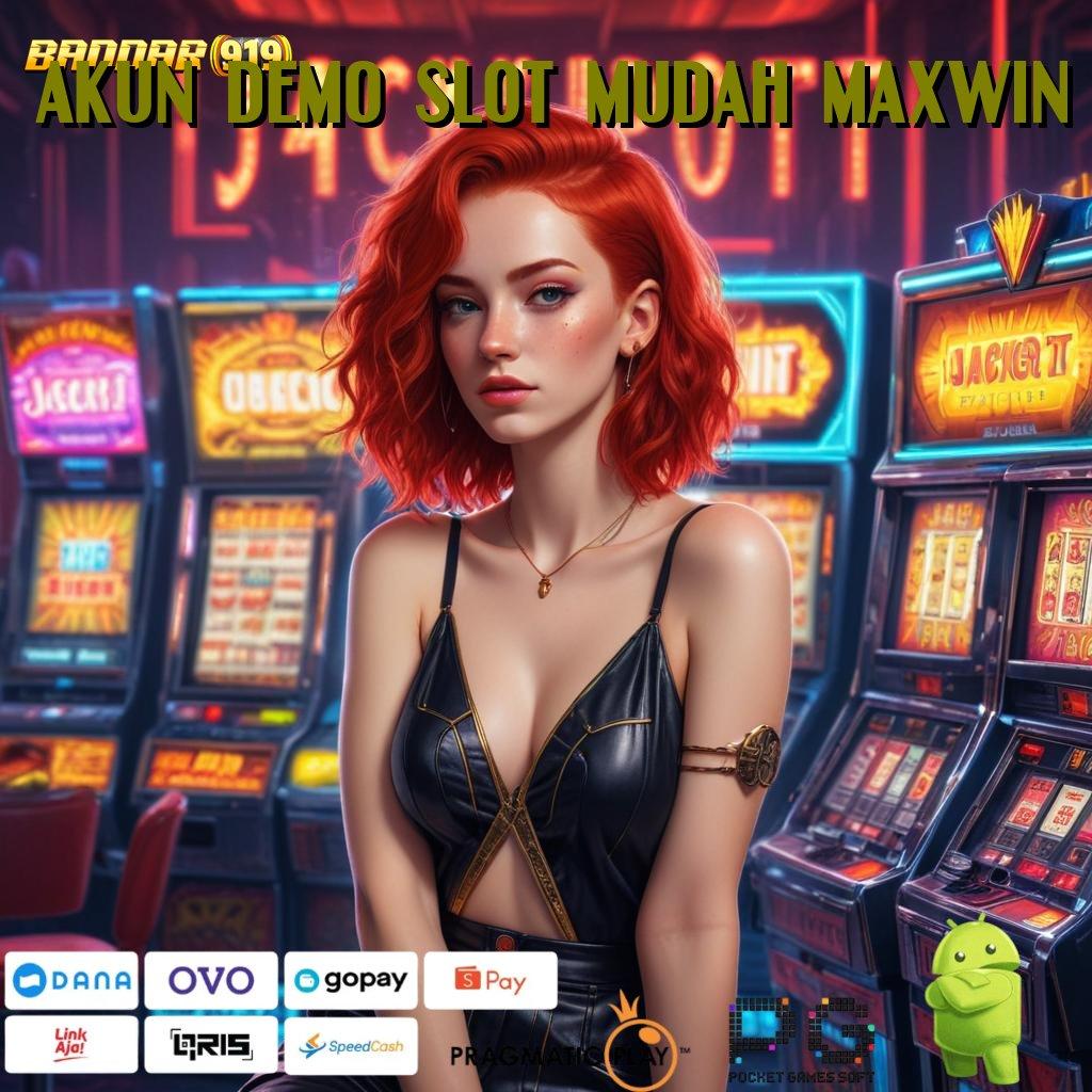 AKUN DEMO SLOT MUDAH MAXWIN | Slot Scatter Baru Dengan Maxwin