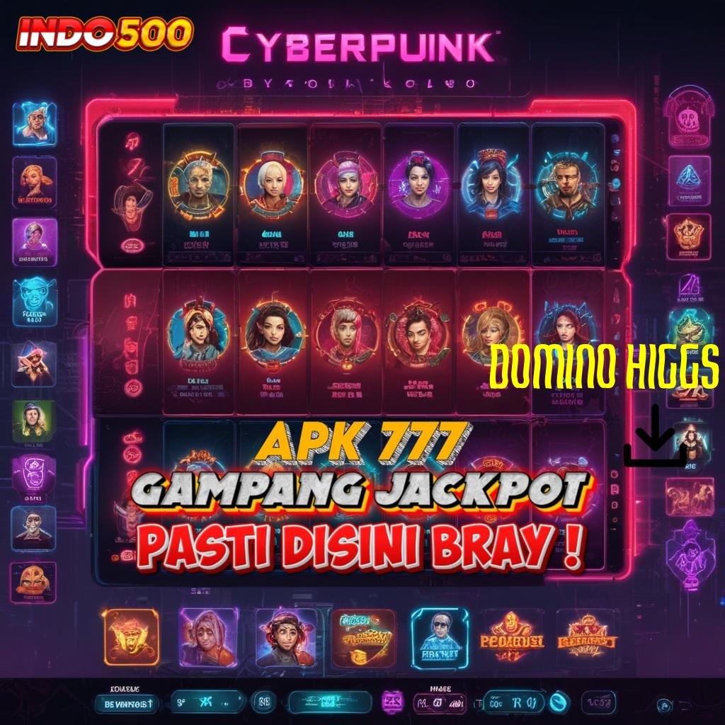 DOMINO HIGGS 💯 Kekecewaan Dp Terbatas Henti