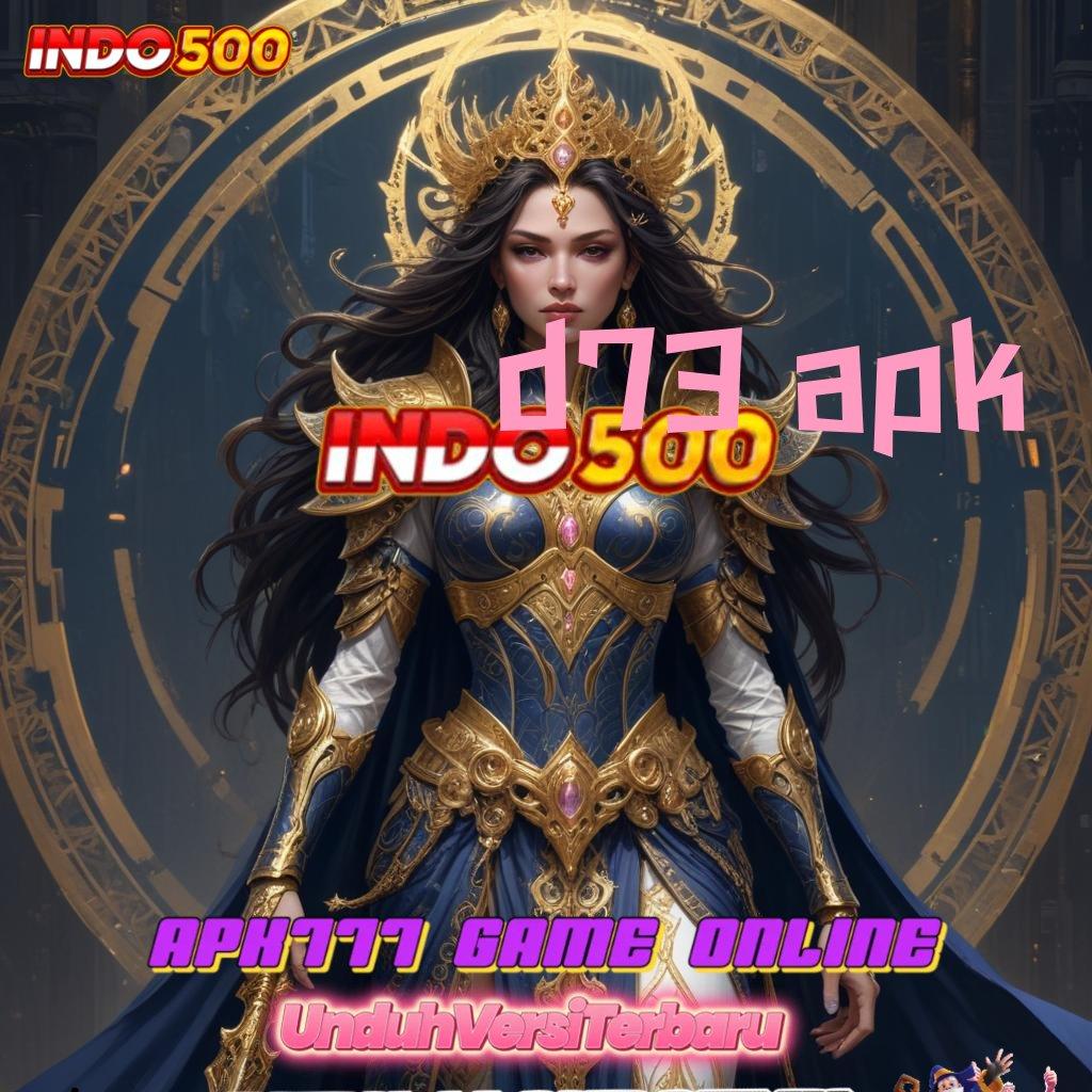 D73 APK ® ruang eksibisi game terbaru yang menghibur