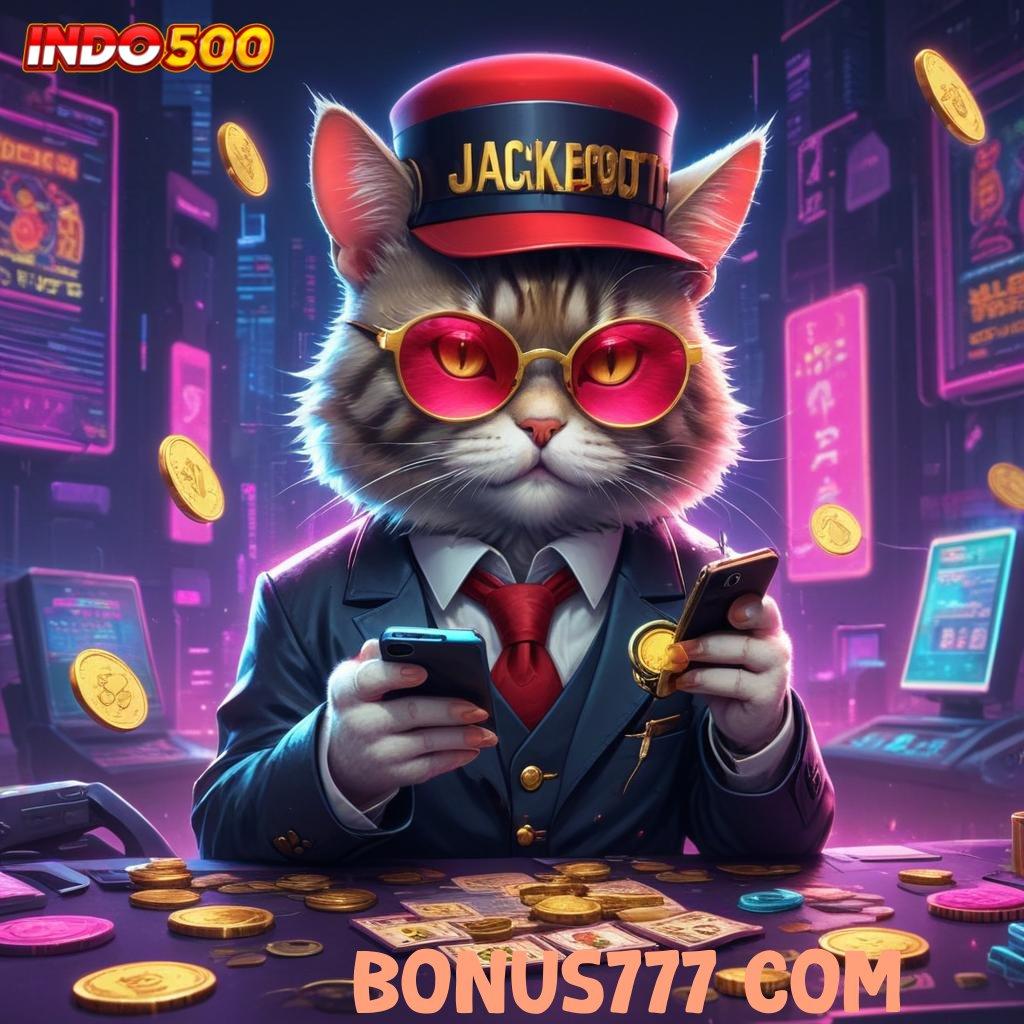 BONUS777 COM edisi teknologi putaran sakti tanpa henti