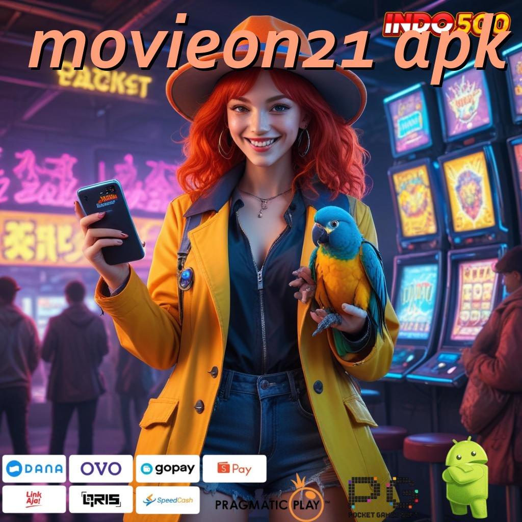 MOVIEON21 APK harapan bijaksana spin tanpa rugi