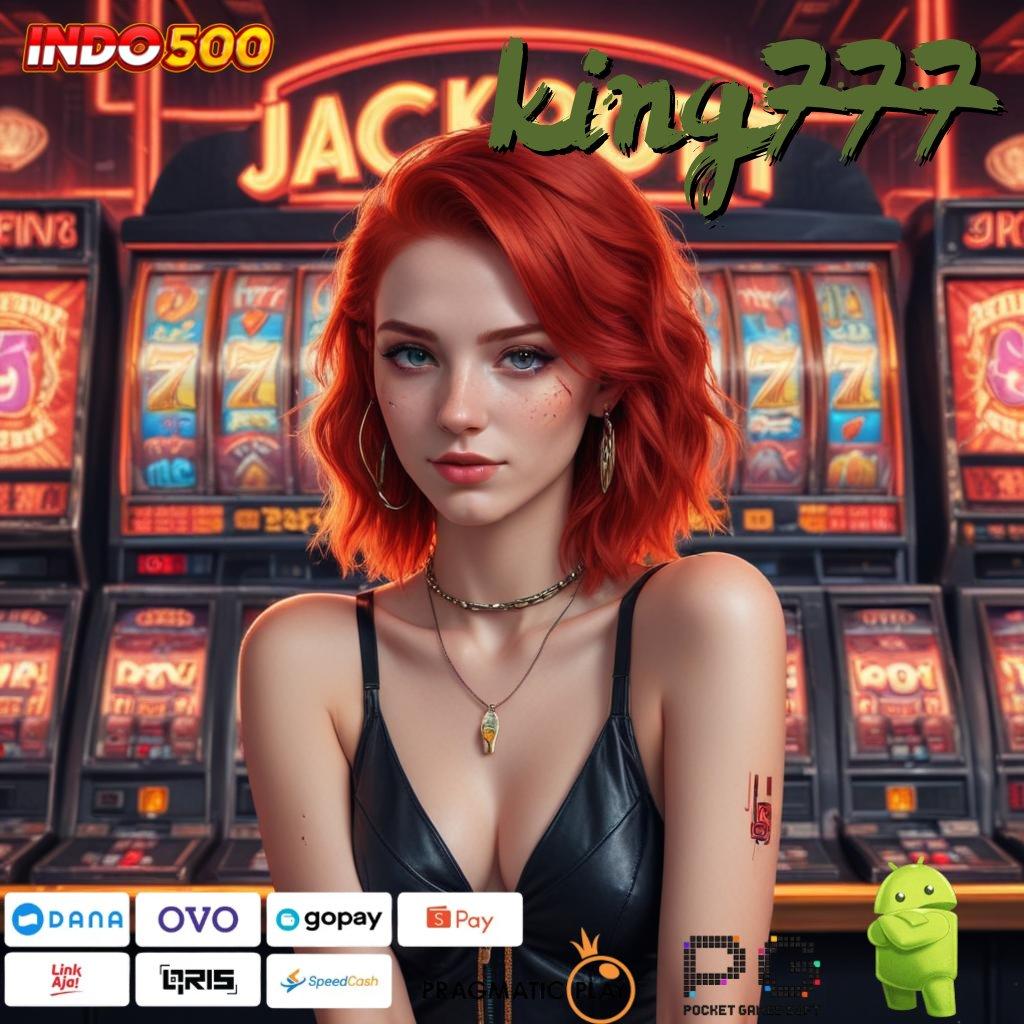 KING777 Download Game Slot Untuk Keuntungan Berlimpah