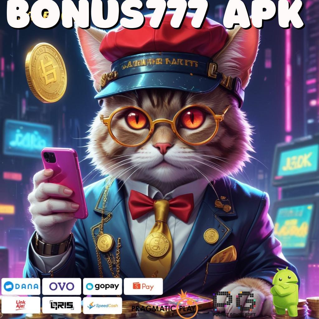 BONUS777 APK | Download APK Jackpot Dengan RTP Tinggi Stabil