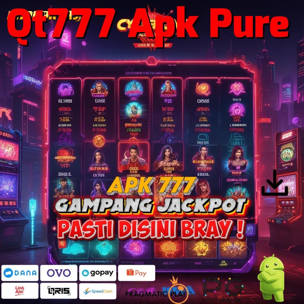 Qt777 Apk Pure