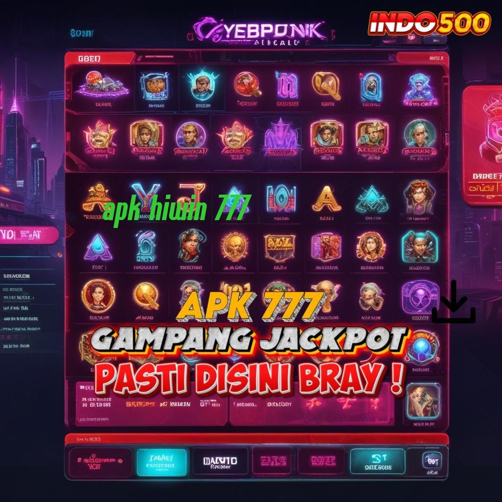 APK HIWIN 777 # Bonus Melimpah Slot Apk Dengan Uang Nyata Android