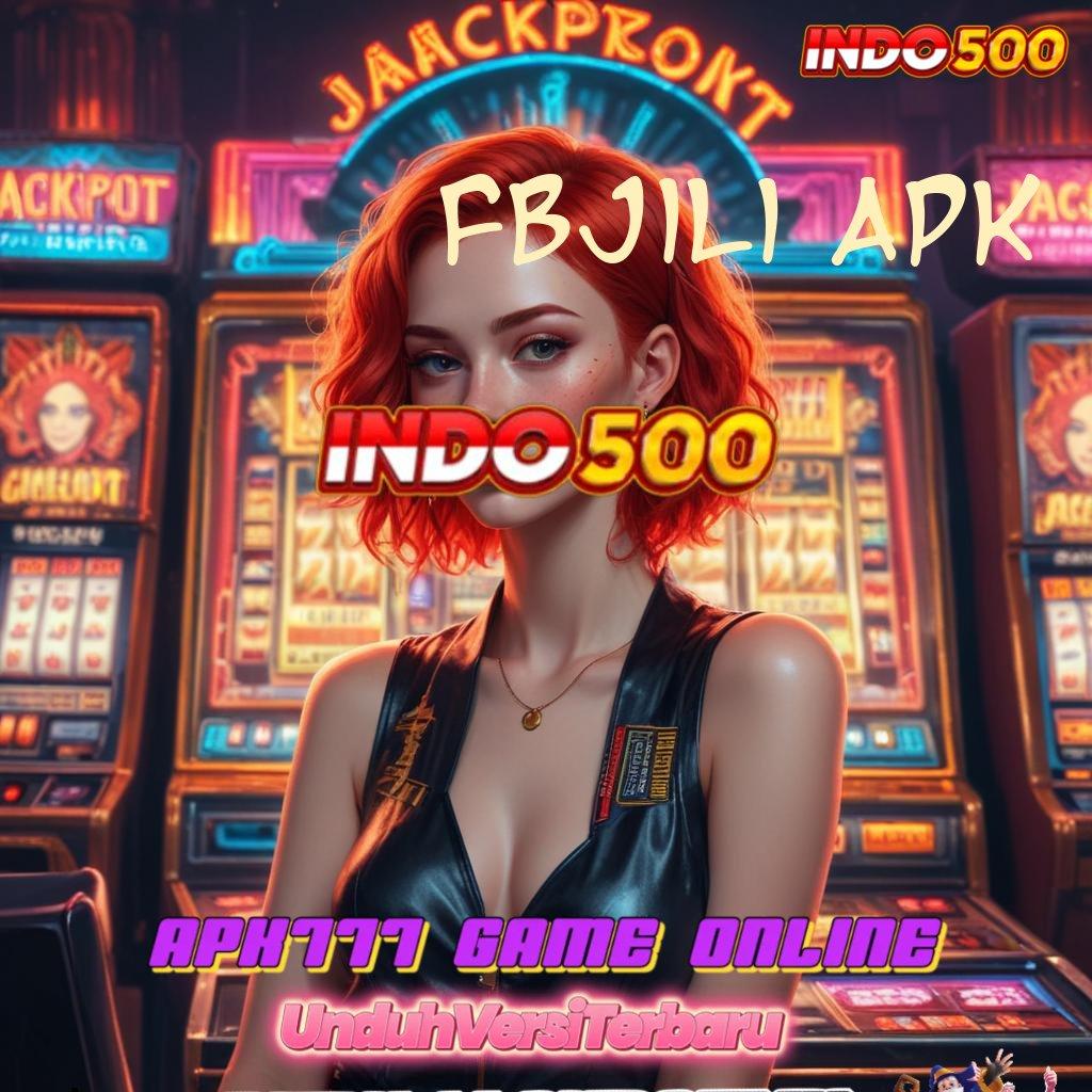 FBJILI APK 🚀 pendanaan aman