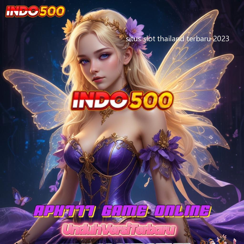 SITUS SLOT THAILAND TERBARU 2023 ⇉ Depo Dana 25k Member Baru Bebas IP 100