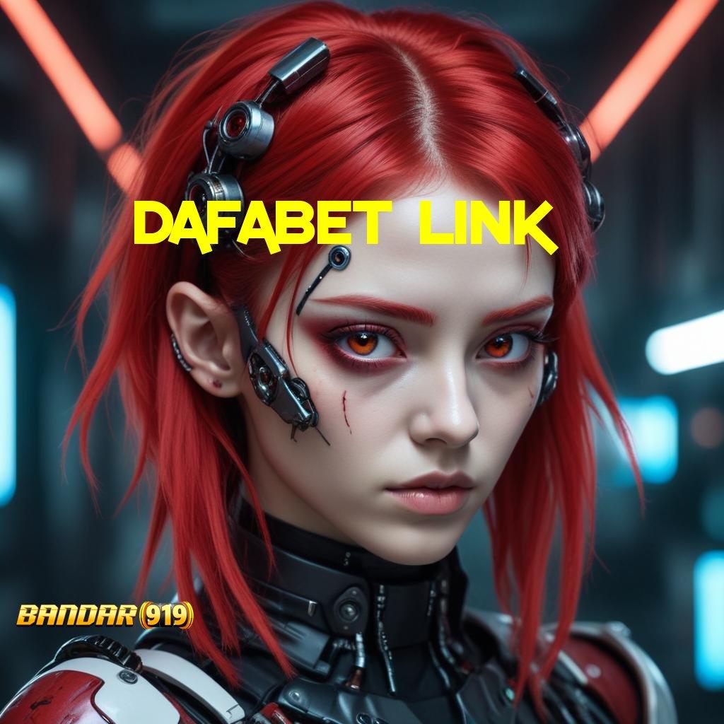 DAFABET LINK ⚌ Langsung Unduh Sistem Spin Optimal Hari Ini