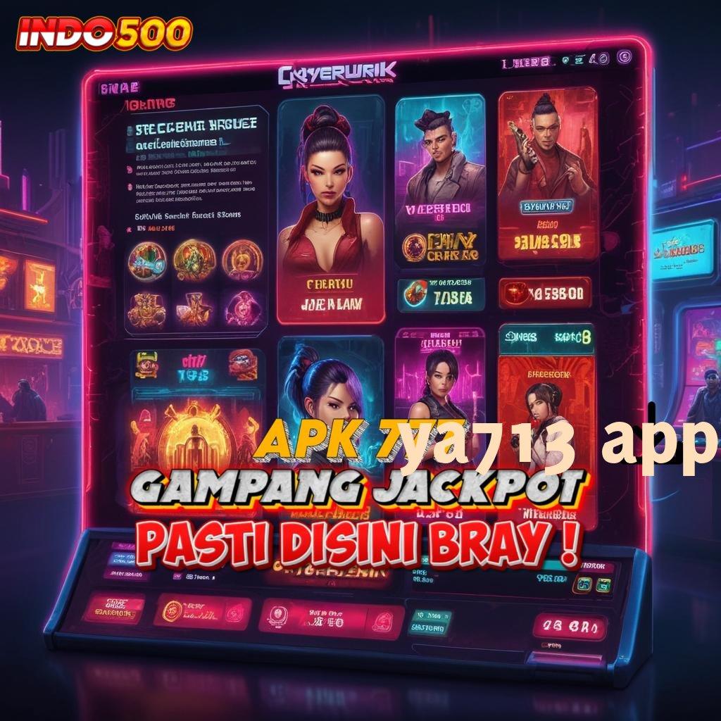 YA713 APP ⚡ Optimalkan Spin Praktis Untuk Bonus Tanpa Potongan