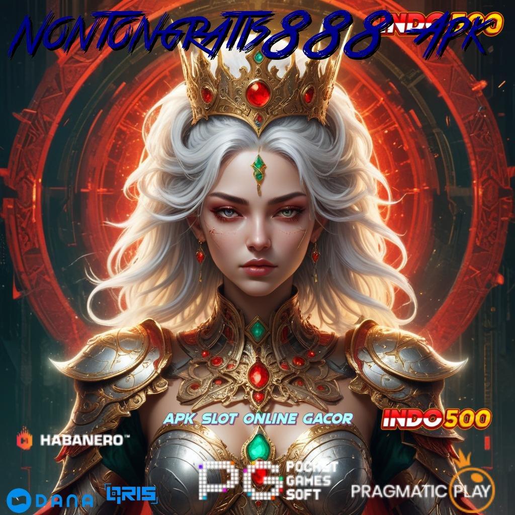 Nontongratis888 Apk