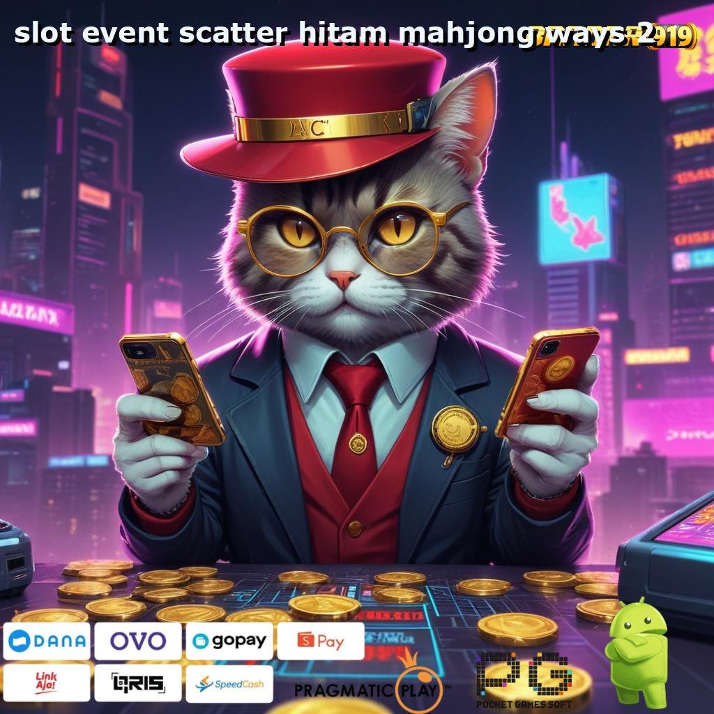 SLOT EVENT SCATTER HITAM MAHJONG WAYS 2 , pola cuan kecil cita rasa besar