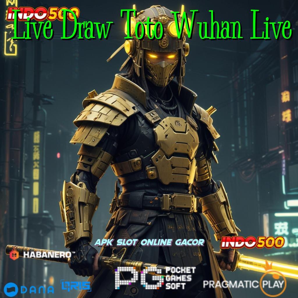 Live Draw Toto Wuhan Live