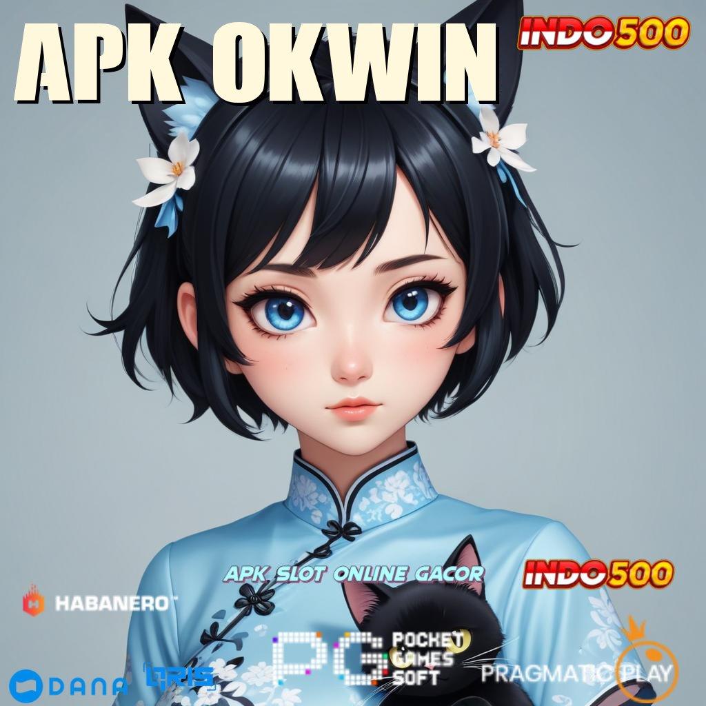 APK OKWIN ⋗ Roda Sukses Deposit Dana Kecil