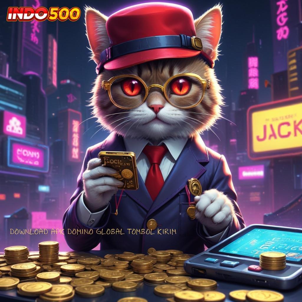 DOWNLOAD APK DOMINO GLOBAL TOMBOL KIRIM > Deposit Bni 10 000 Gak Ada