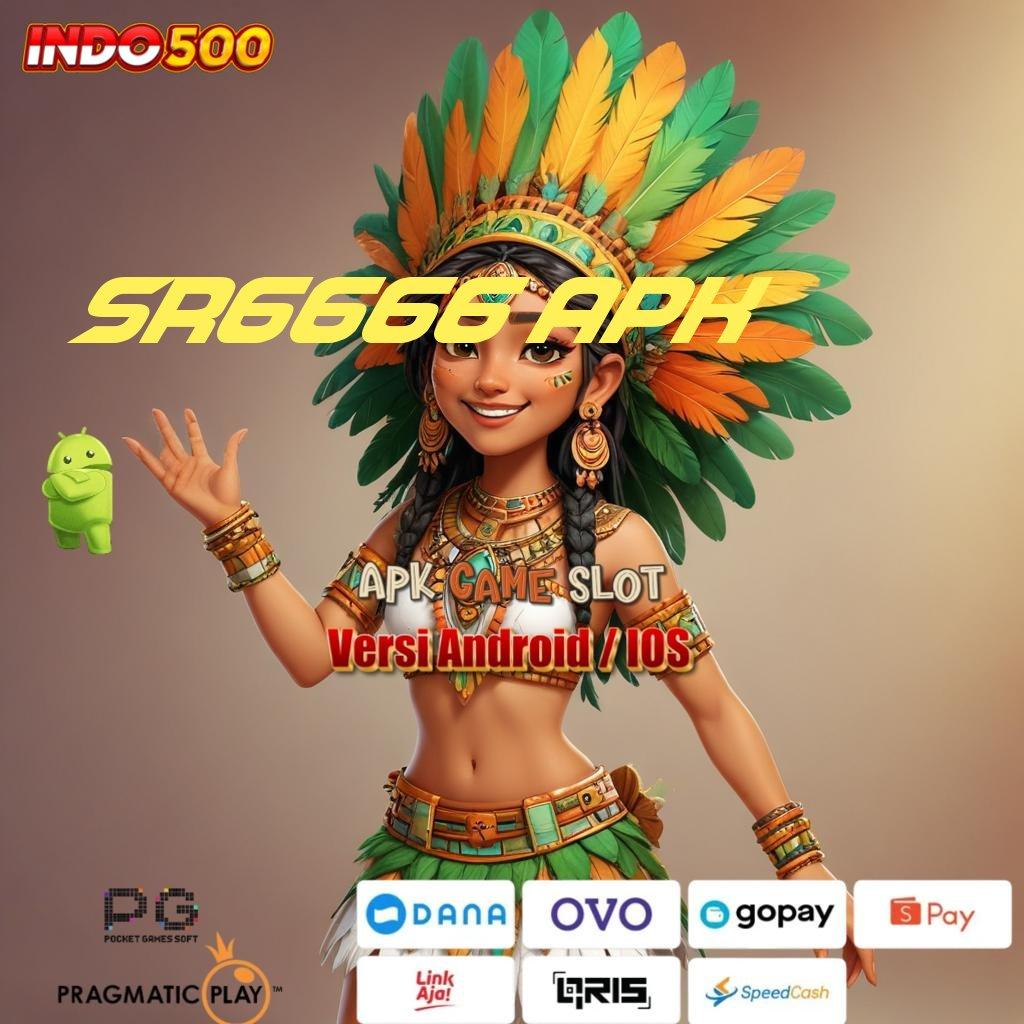 SR6666 APK ✷ depo 2 menit sukses gemilang!