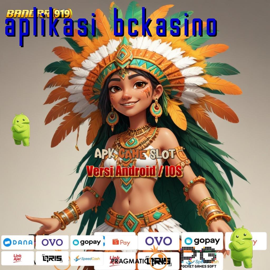 APLIKASI BCKASINO : Link Sementara Aktor Bisnis