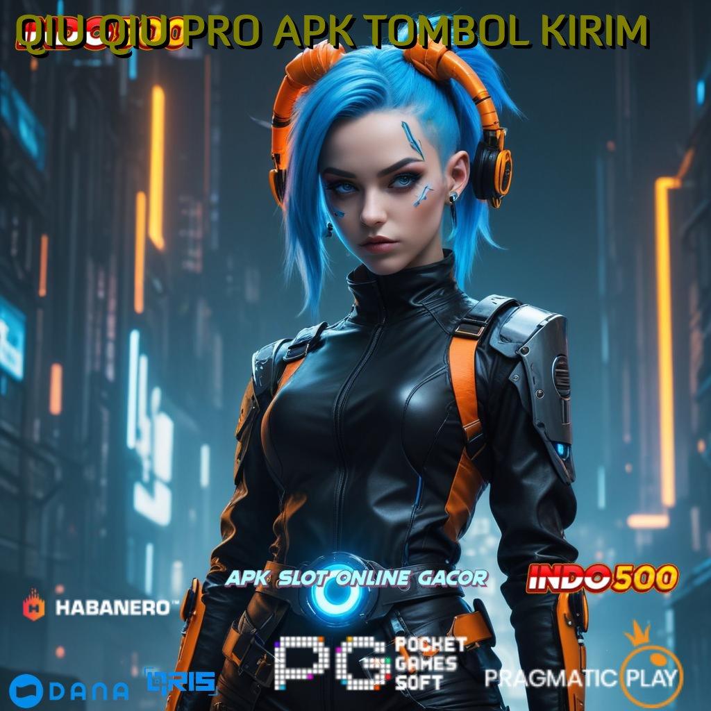 QIU QIU PRO APK TOMBOL KIRIM | game android infrastruktur progresif infrastruktur