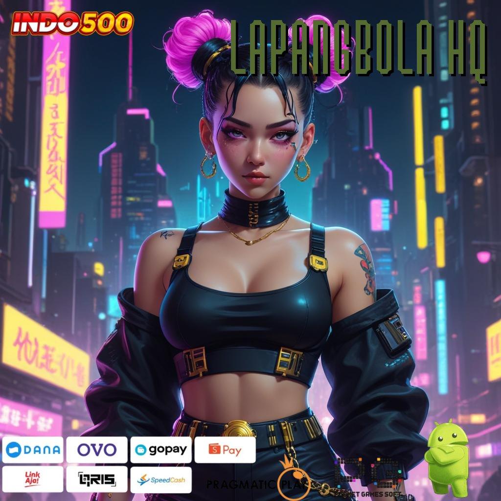 LAPANGBOLA HQ # Cepat Prima Slot Game Tanpa Pengisian Dana Apk