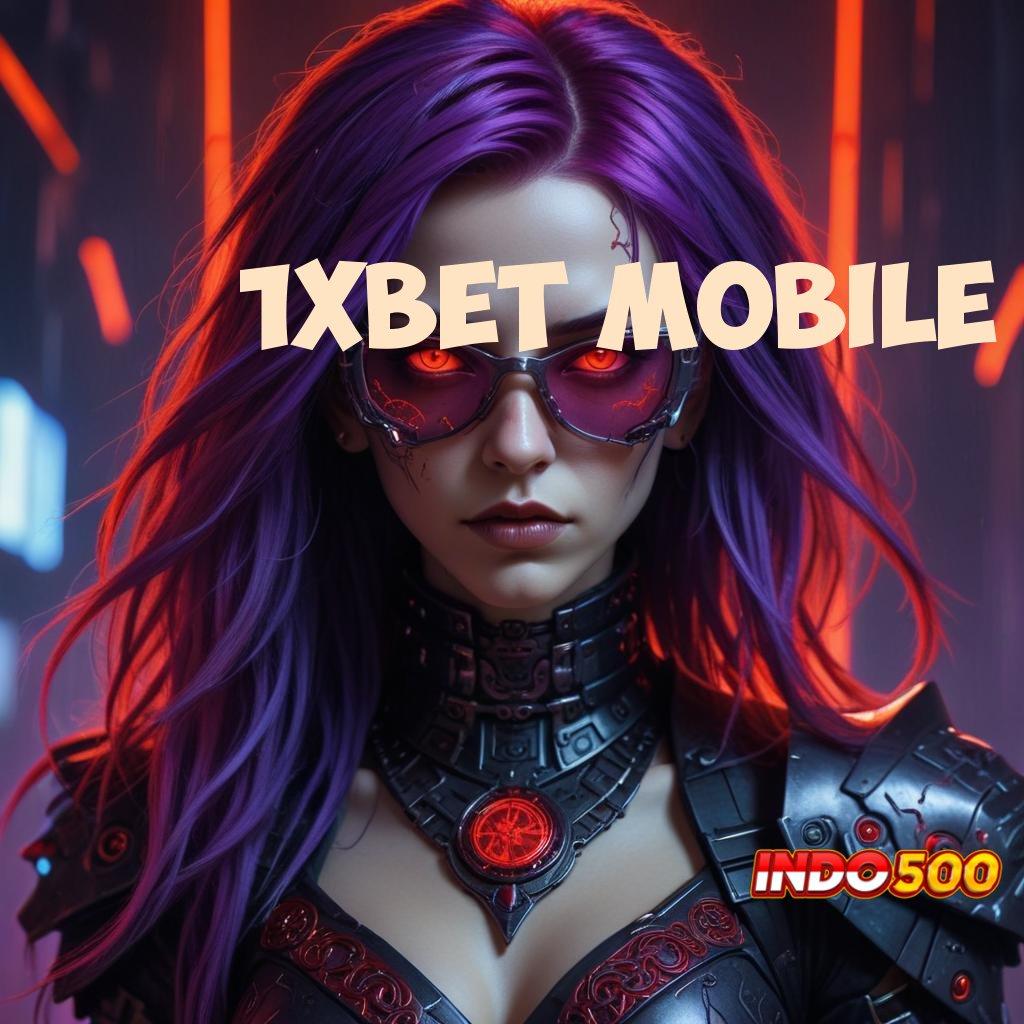 1XBET MOBILE ✔ Tidak Sulit Diatur Unduh Versi Terbaru Gratis