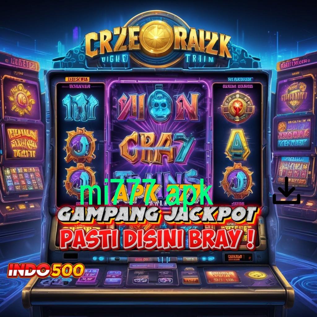 MI777 APK ✷ Depo Bca 20 000 Aplikasi Slot Dengan Uang Asli untuk Kemenangan