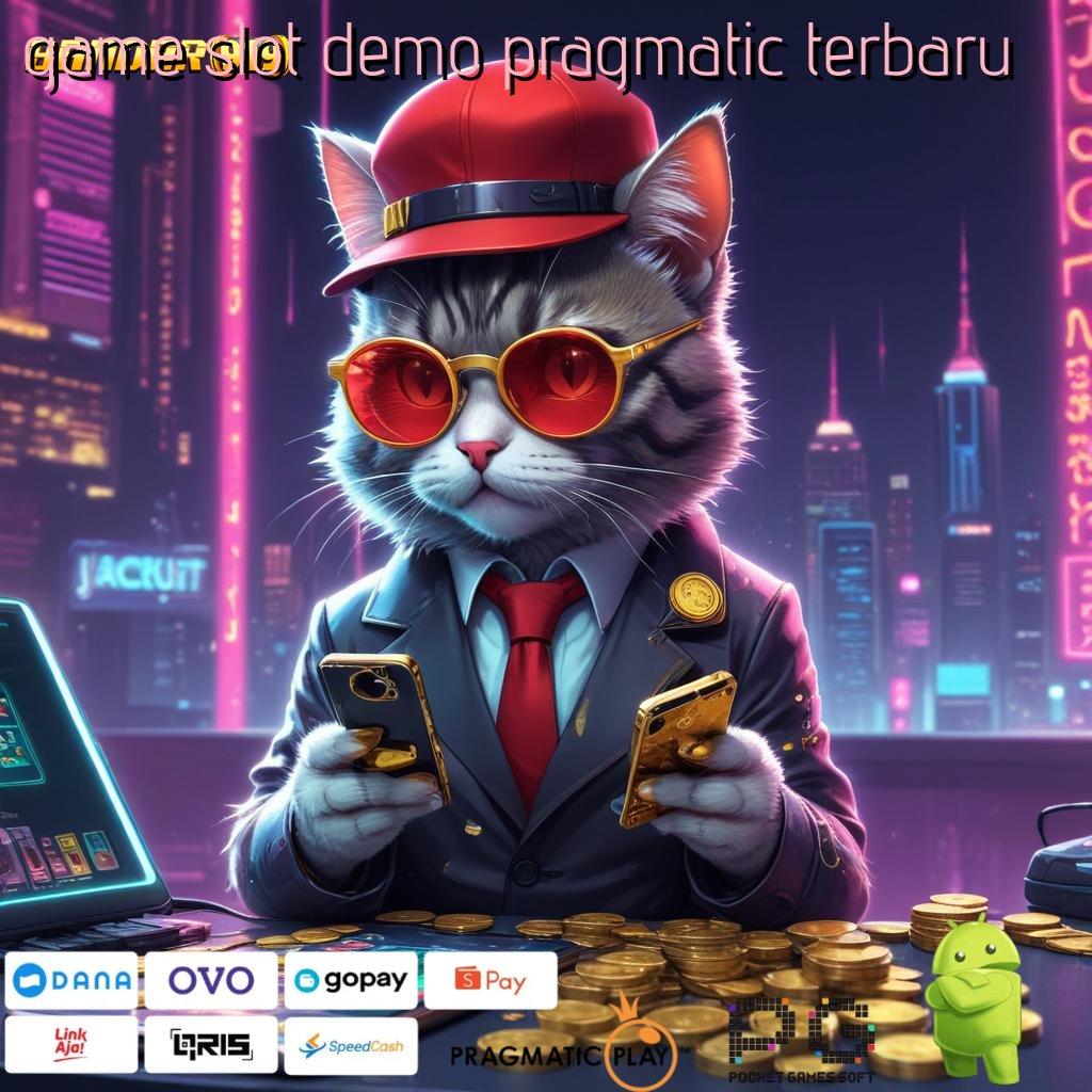 GAME SLOT DEMO PRAGMATIC TERBARU # situs web dengan transaksi kilat aman