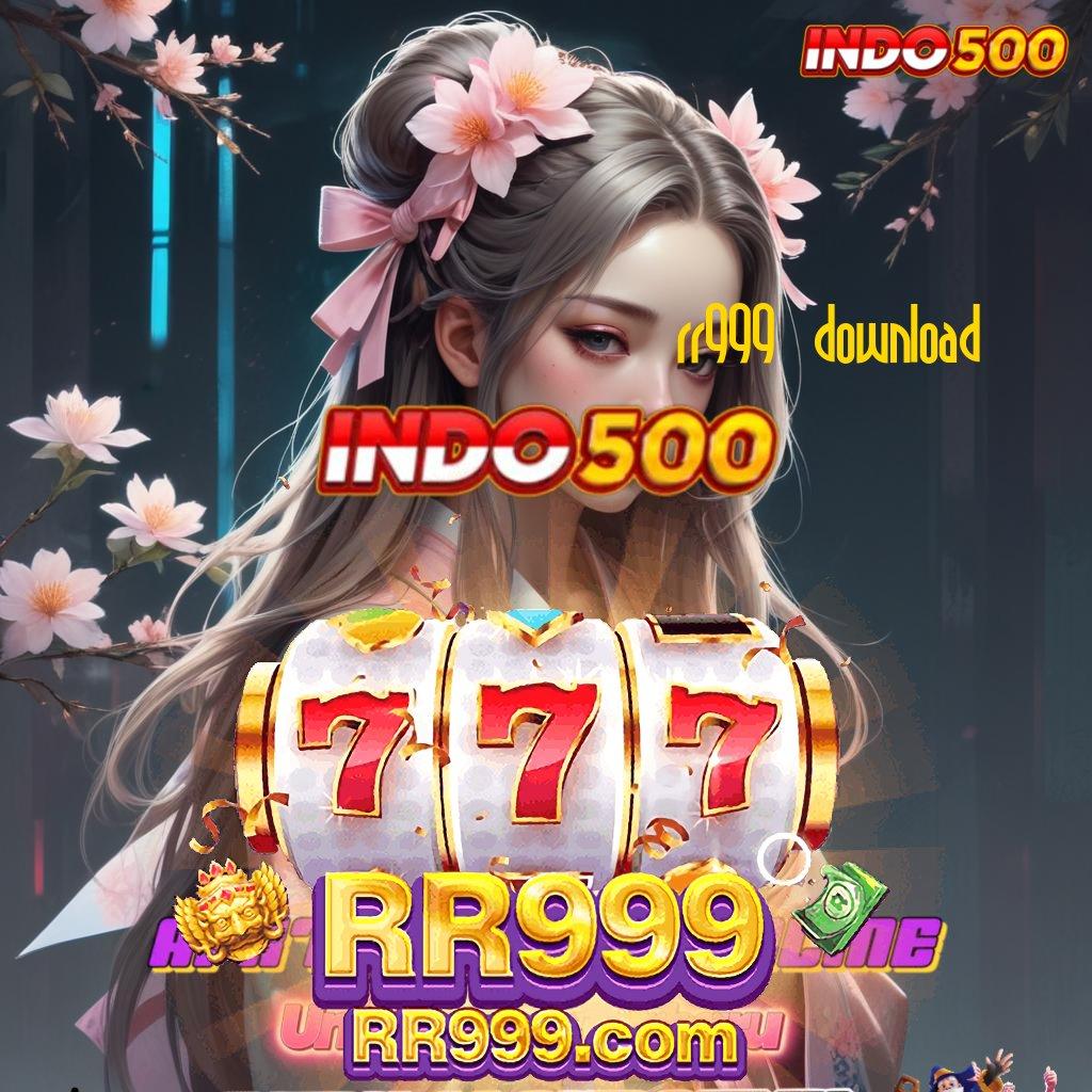 RR999 DOWNLOAD 💯 bergabung yuk sekarang rezeki dekat tangan