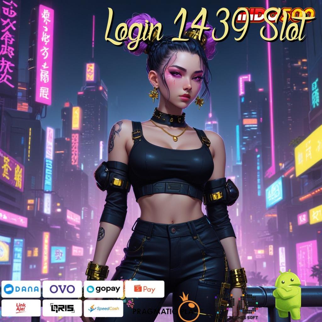 Login 1439 Slot