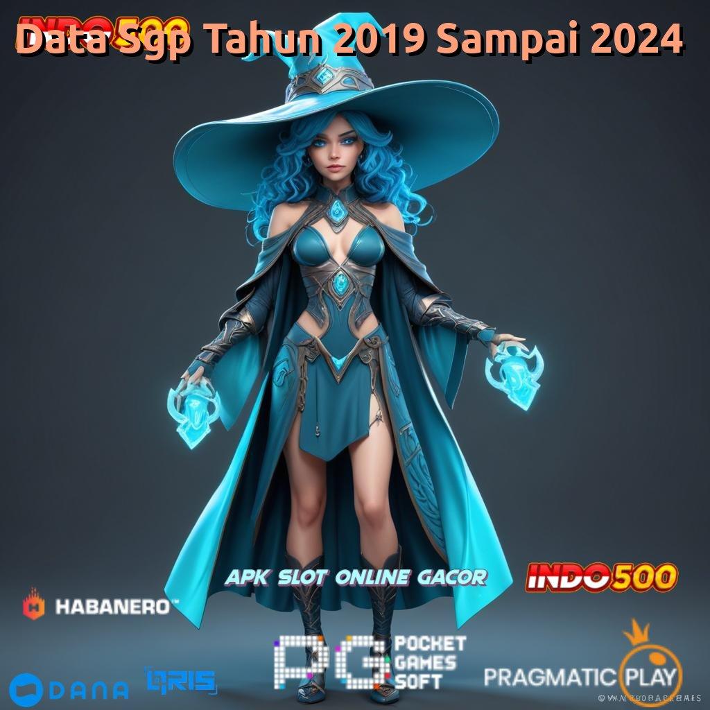 Data Sgp Tahun 2019 Sampai 2024