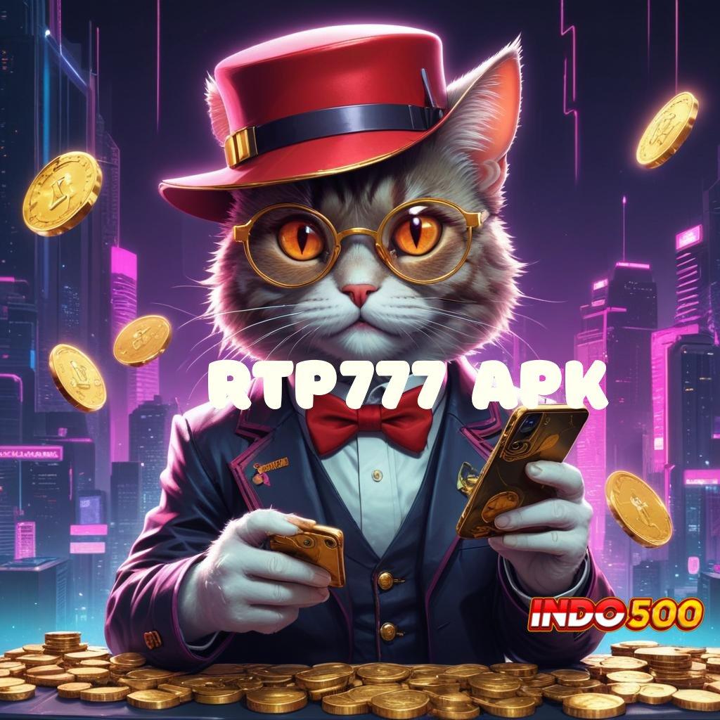 RTP777 APK ✧ Spin Beruntung Permainan Fungsional Jalan