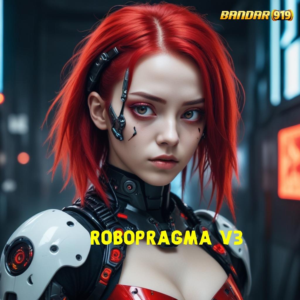 ROBOPRAGMA V3 🧡 ruang diskusi strategi slot dengan rtp terbaik