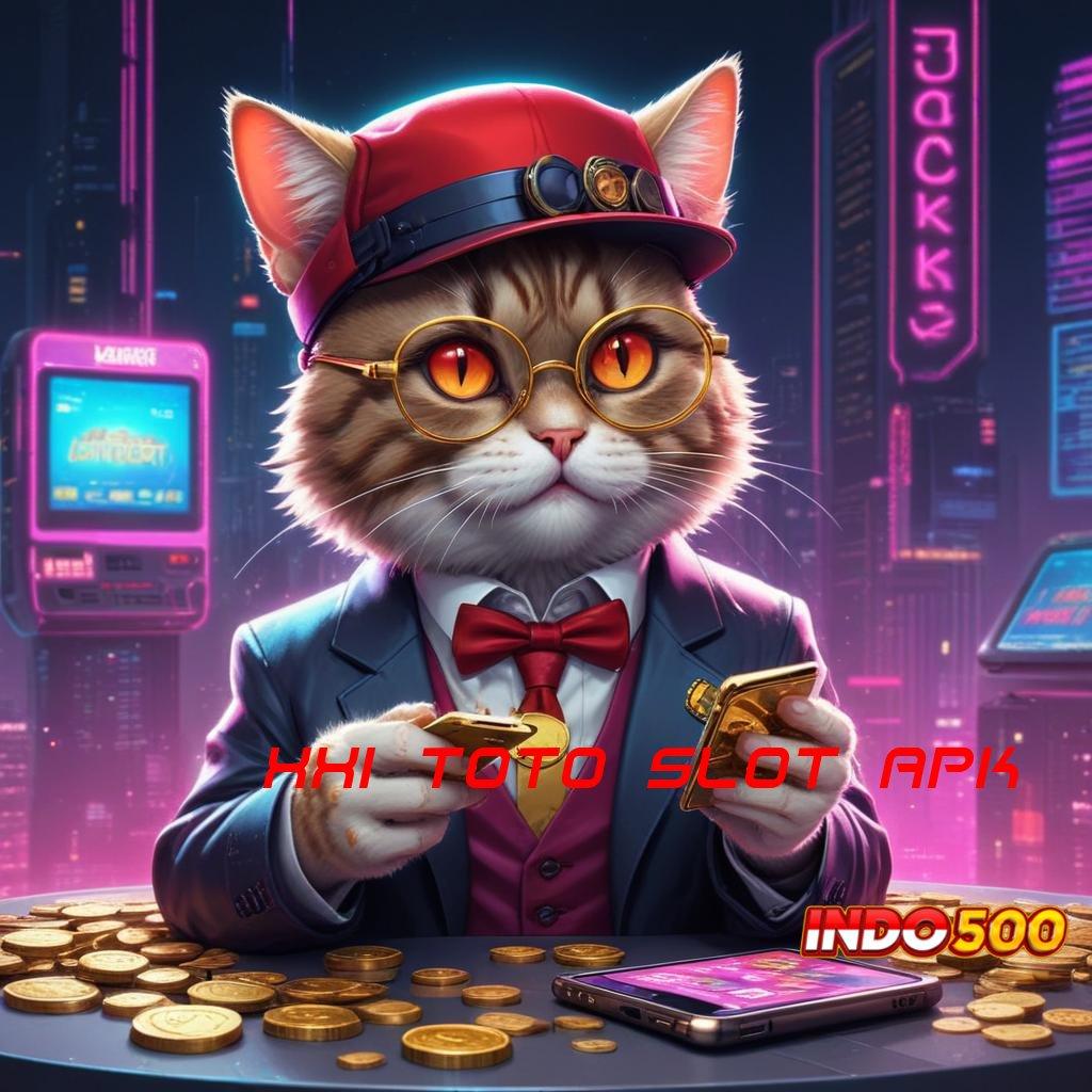 XX1 TOTO SLOT APK ✅ Slot Injector Baru Langsung Jackpot