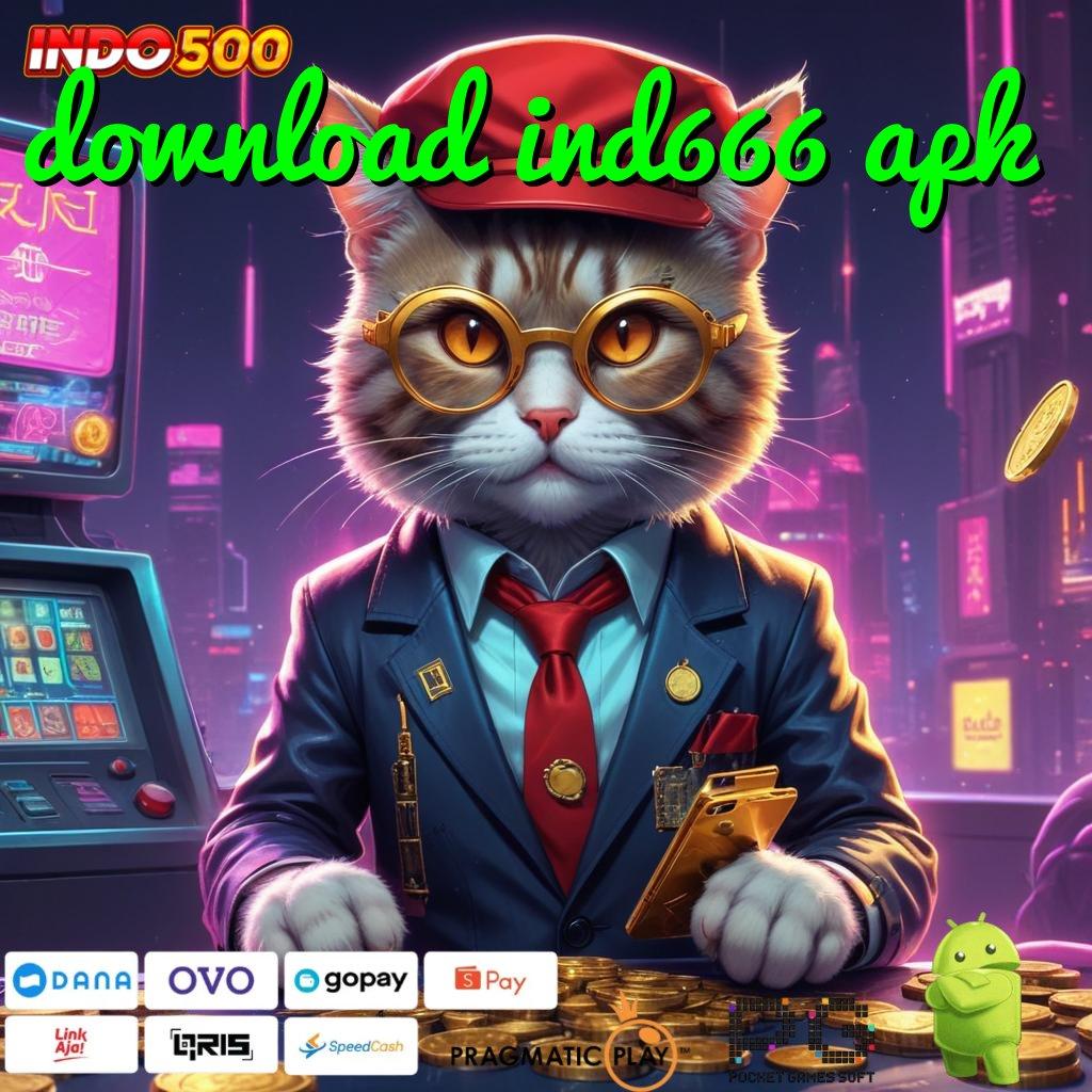 DOWNLOAD IND666 APK jalan alternatif saluran distribusi jalur relasi