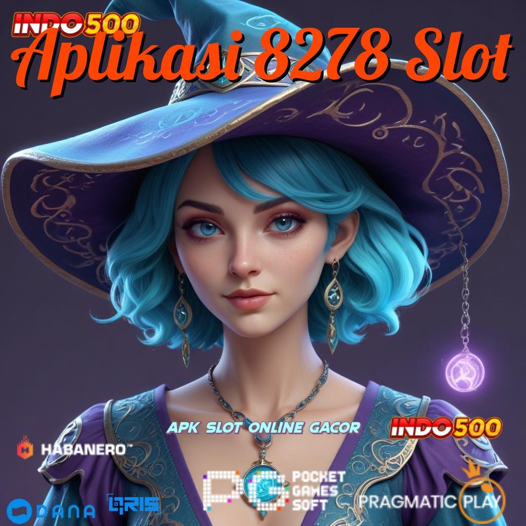 Aplikasi 8278 Slot