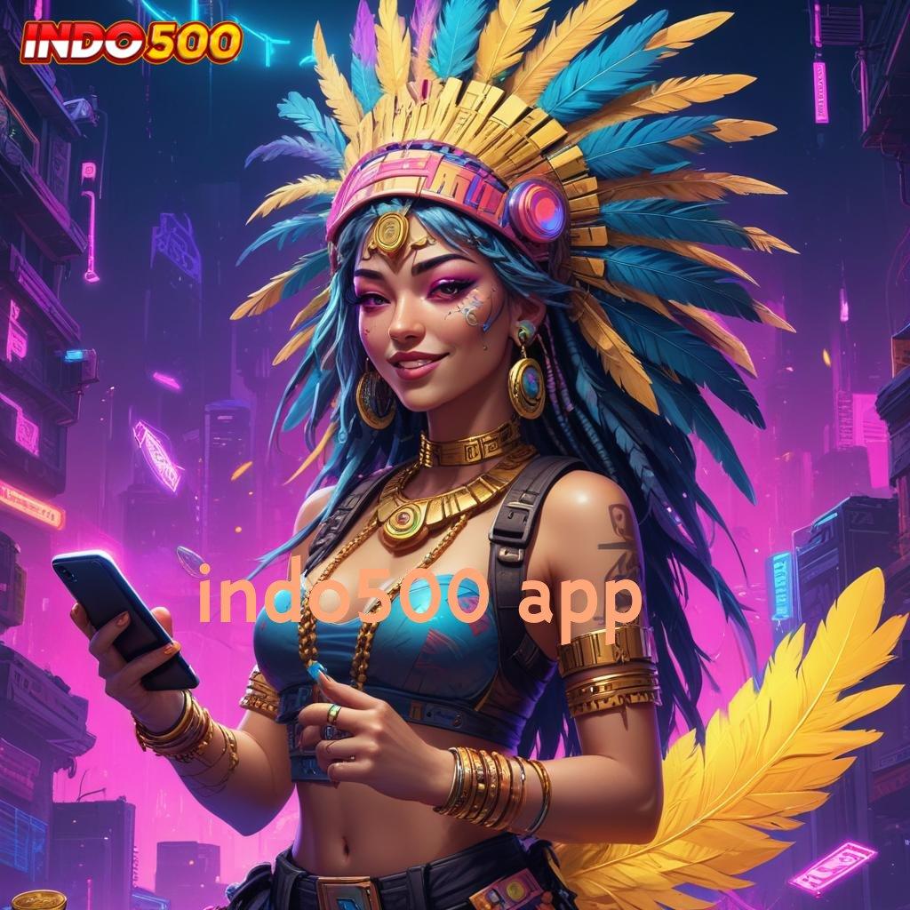 INDO500 APP ➽ Melihat Potensi Cuan di Balik Spin Cepat