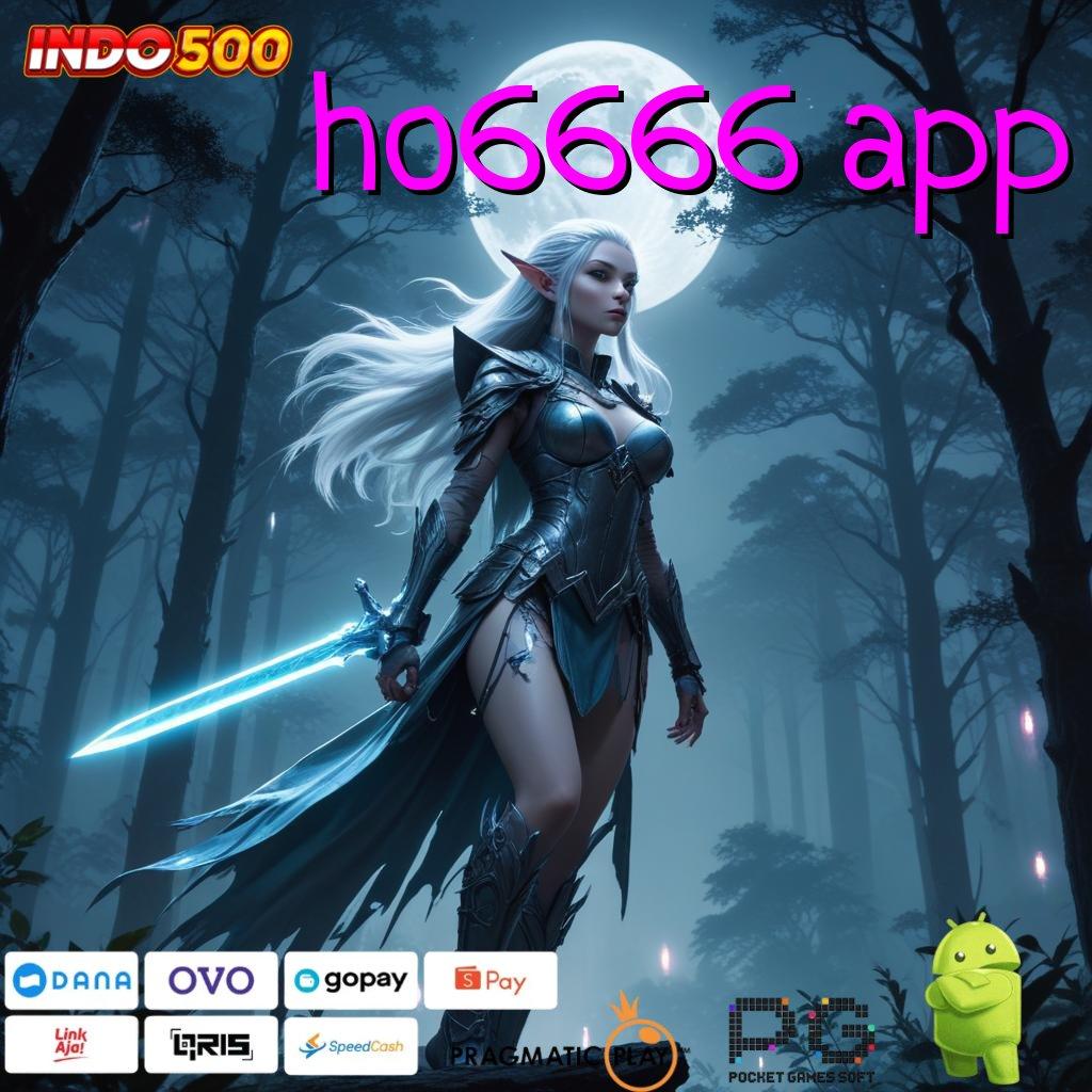 HO6666 APP Ternama Gabung Mudah Dalam Mencapai Mimpi